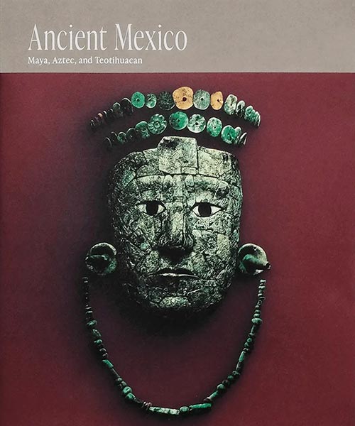 特別展「古代メキシコ －マヤ、アステカ、テオティワカン」公式図録